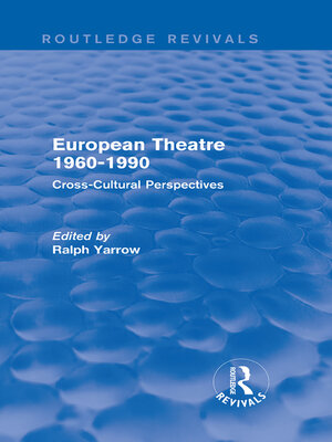 cover image of European Theatre 1960-1990 (Routledge Revivals)